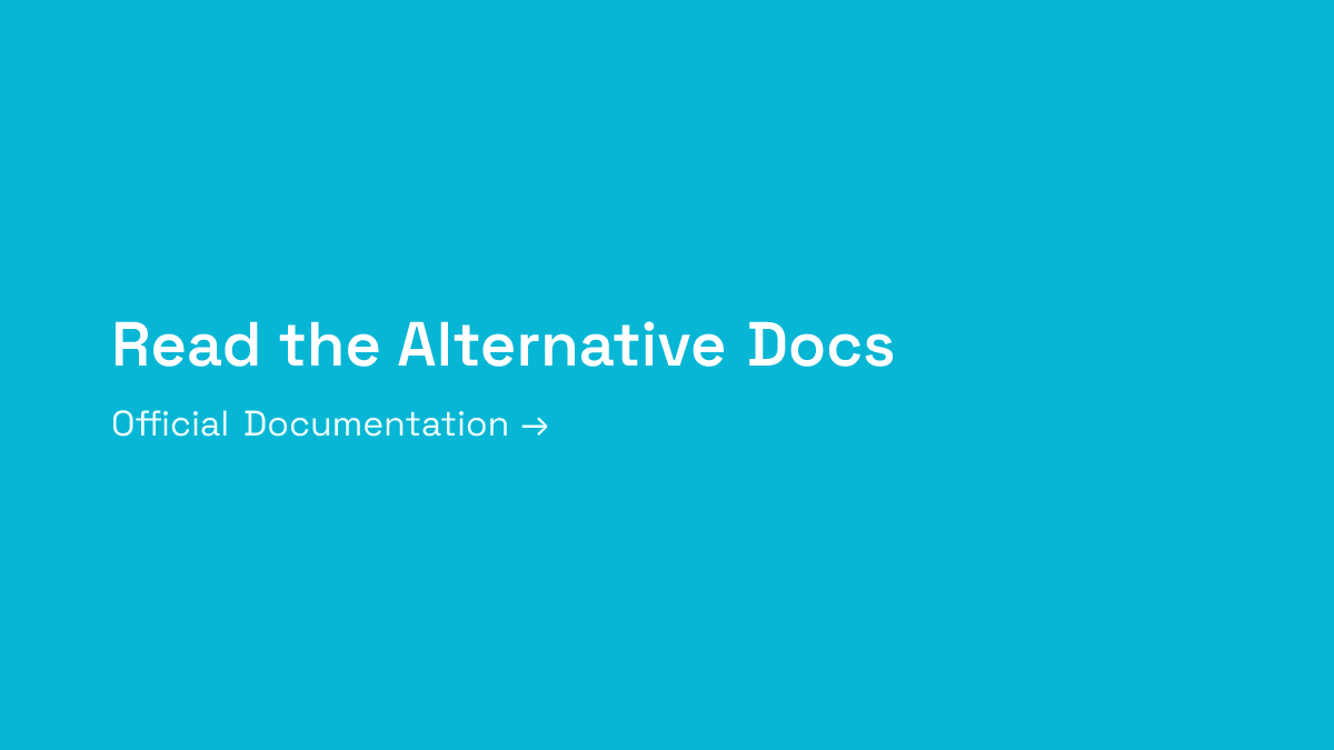 Read the Alternative Documentation
