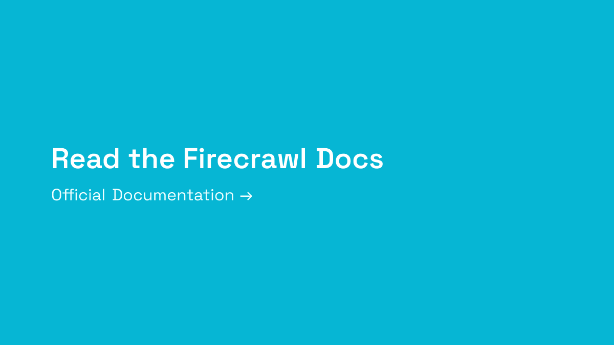 Read the Firecrawl Documentation