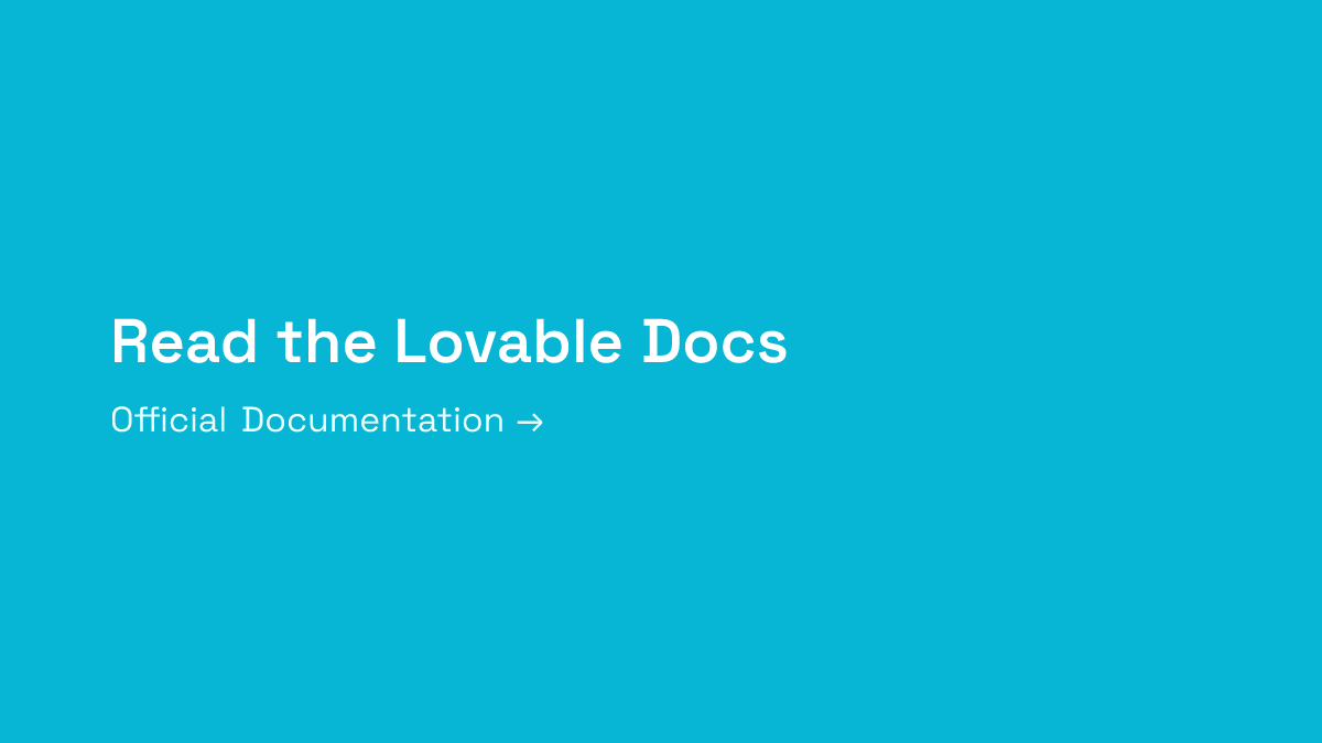 Read the Lovable Documentation