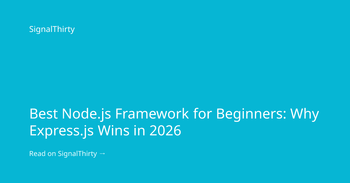 Best Node.js Framework for Beginners: Why Express.js Wins in 2026 ...